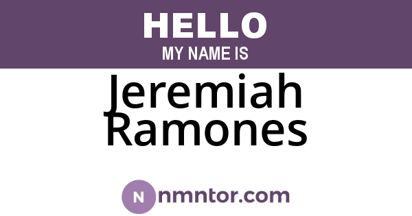 Jeremiah Ramones
