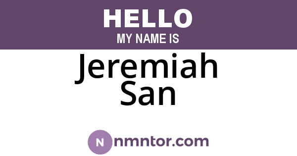 Jeremiah San
