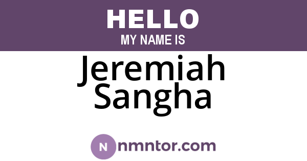 Jeremiah Sangha