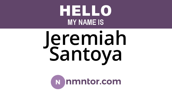Jeremiah Santoya