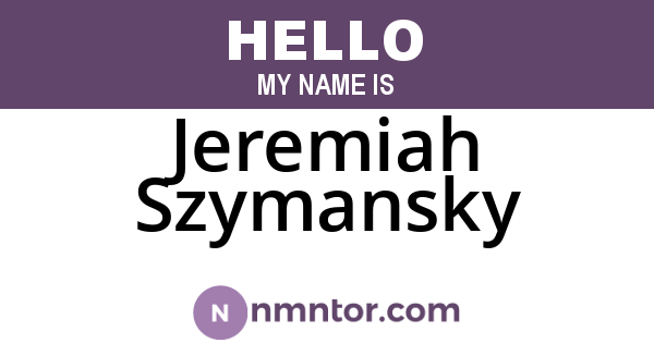 Jeremiah Szymansky