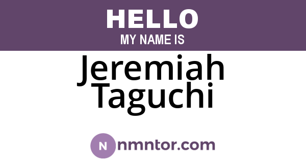 Jeremiah Taguchi