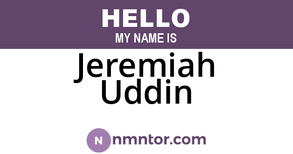 Jeremiah Uddin