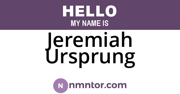 Jeremiah Ursprung