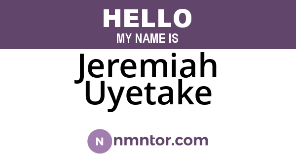 Jeremiah Uyetake