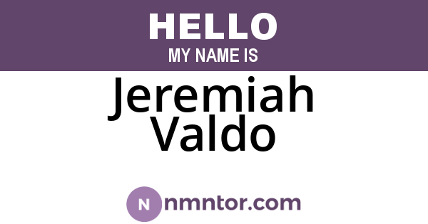 Jeremiah Valdo