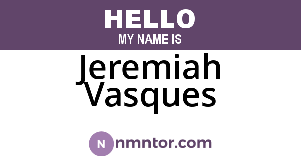 Jeremiah Vasques