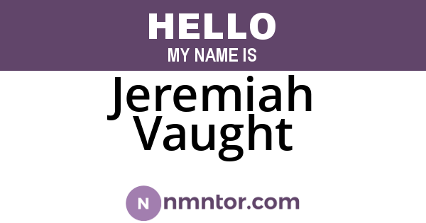 Jeremiah Vaught