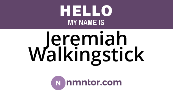 Jeremiah Walkingstick