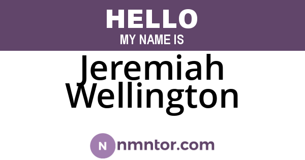 Jeremiah Wellington