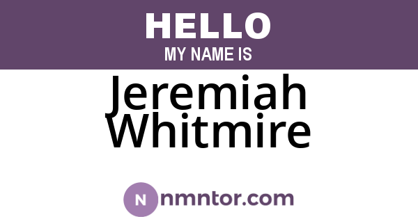 Jeremiah Whitmire
