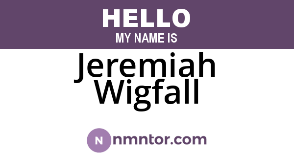 Jeremiah Wigfall