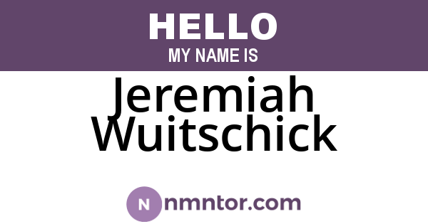 Jeremiah Wuitschick