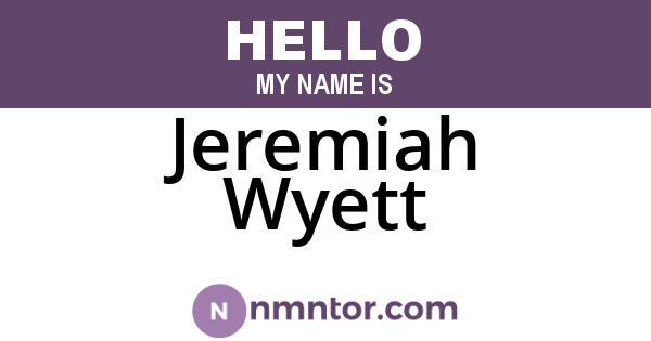 Jeremiah Wyett