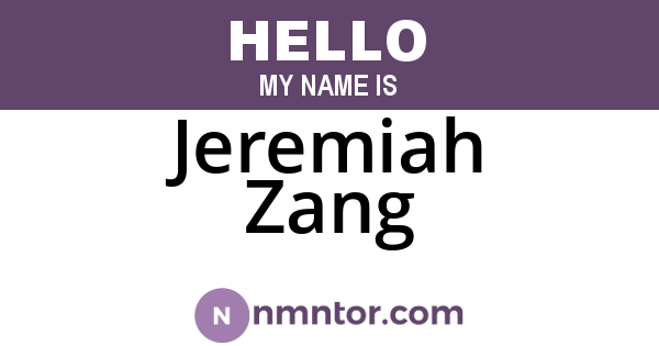 Jeremiah Zang