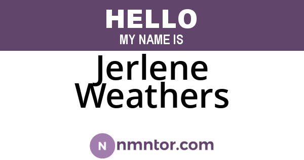 Jerlene Weathers