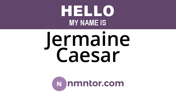 Jermaine Caesar