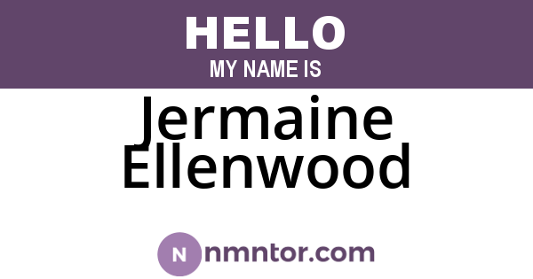 Jermaine Ellenwood