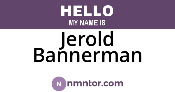 Jerold Bannerman