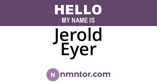 Jerold Eyer