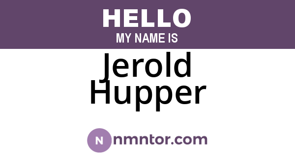 Jerold Hupper