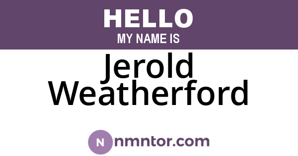 Jerold Weatherford