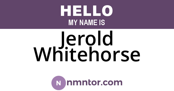 Jerold Whitehorse