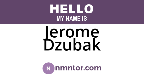 Jerome Dzubak