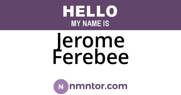 Jerome Ferebee