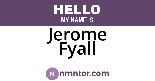 Jerome Fyall