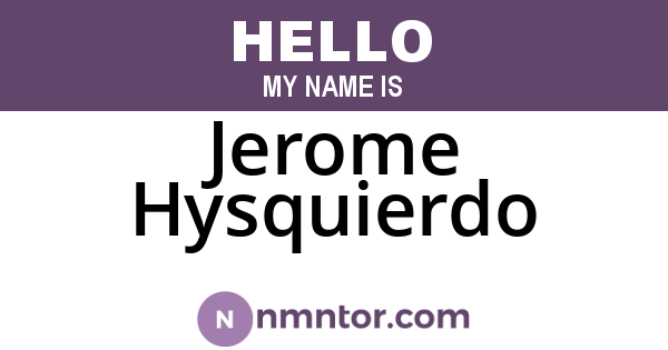 Jerome Hysquierdo