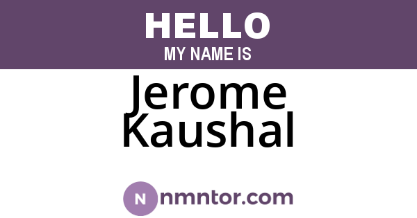 Jerome Kaushal