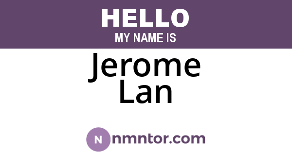 Jerome Lan