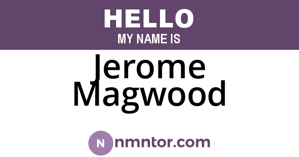 Jerome Magwood