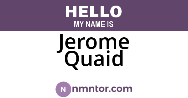 Jerome Quaid