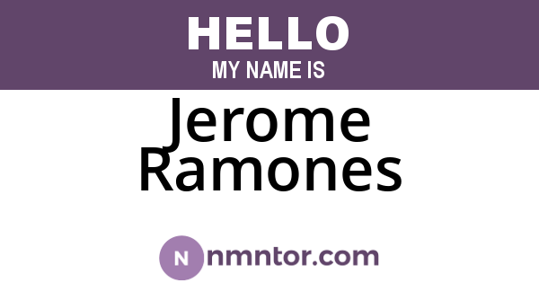 Jerome Ramones