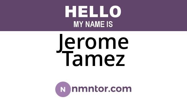 Jerome Tamez