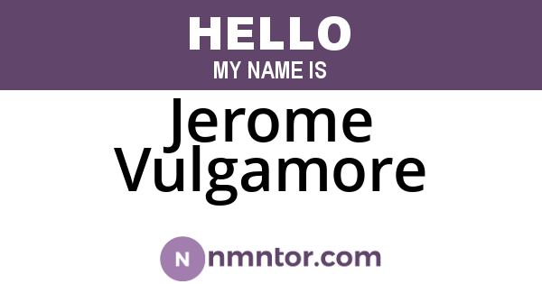 Jerome Vulgamore