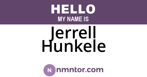 Jerrell Hunkele