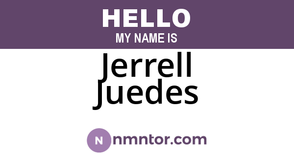 Jerrell Juedes
