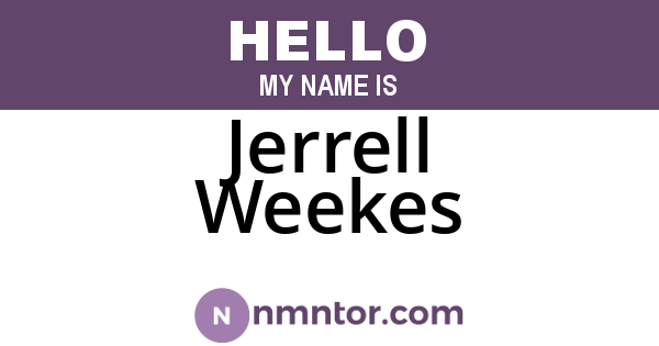 Jerrell Weekes