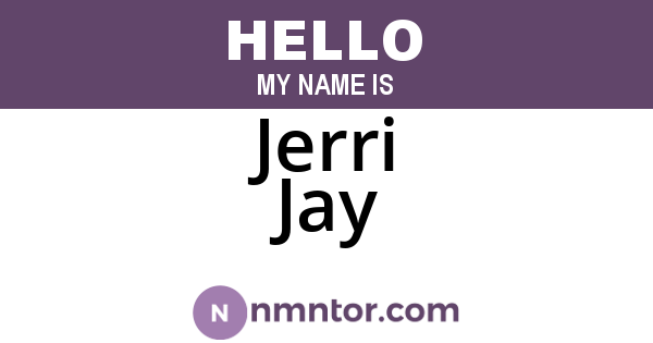 Jerri Jay