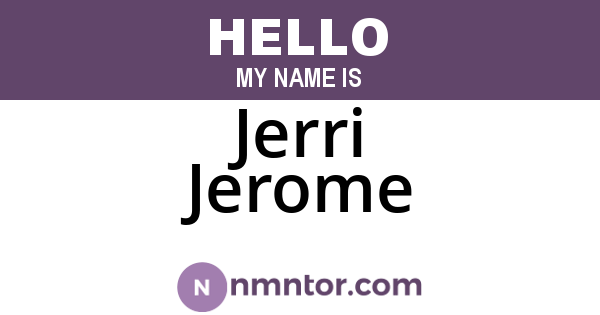 Jerri Jerome
