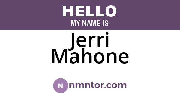 Jerri Mahone