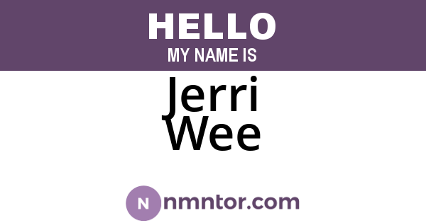 Jerri Wee