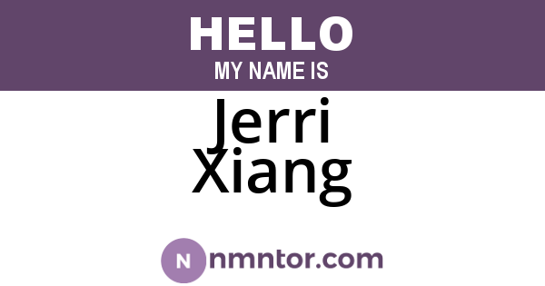 Jerri Xiang