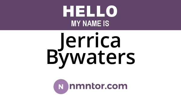 Jerrica Bywaters