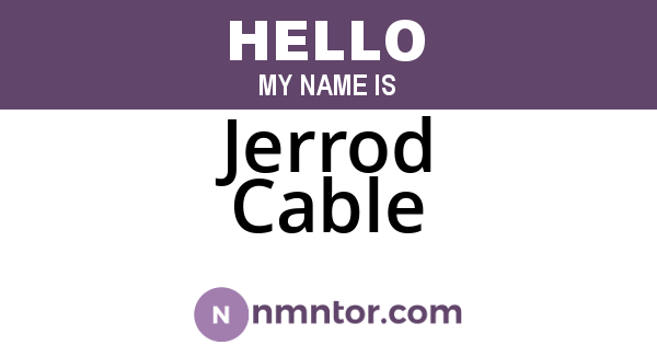 Jerrod Cable