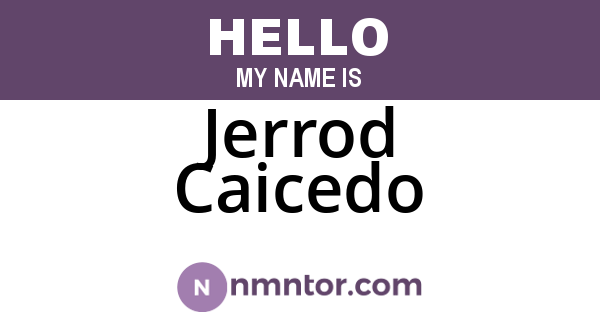 Jerrod Caicedo