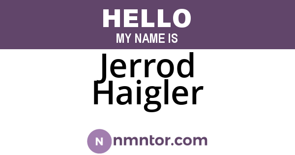 Jerrod Haigler